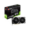 Card màn hình MSI GeForce RTX 3060 Ti Ventus 2X 8G OC 11 Card màn hình MSI GeForce RTX 3060 Ti Ventus 2X 8G OC