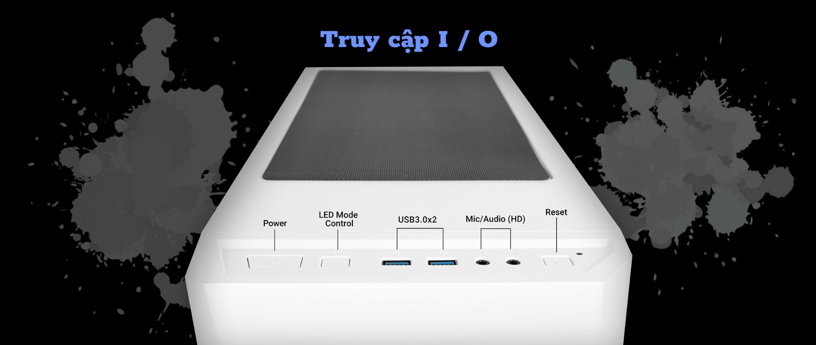 Cổng I/O thuận tiện